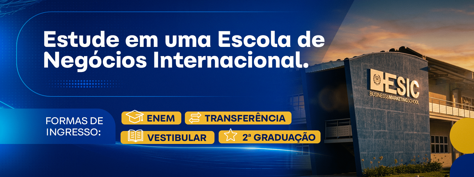 Estude em uma escola de negócios Internacional
